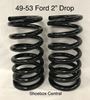 8A-5310-2IN 1949 1950 1951 1952 1953 Ford Shoebox 2 two inch drop dropped lowered coils springs