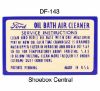 DF-143 1949 1950 1951 ford oil bath air cleaner decal sticker