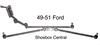 1949 1950 1951 Ford Steering Linkage Upgrade Kit Trick Tie Rod