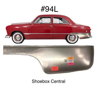 94L 1949 1950 1951 Ford Left Driver Side Quarter Panel Repair Section