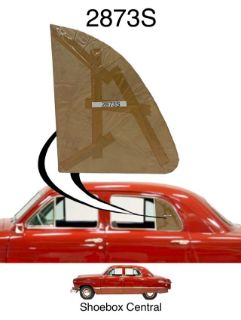 2873S 1949 1950 1951 Ford 4 Four Door Rear Vent Wing Window Glass Non Opening Fixed Stationary New